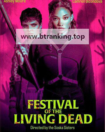 살아있는 시체의 축제 Festival of the Living Dead 2024 720p WEB-DL x264 BONE